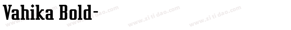 Vahika Bold字体转换